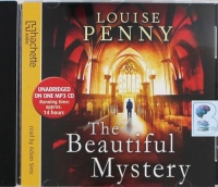 The Beautiful Mystery written by Louise Penny performed by Adam Sims on MP3 CD (Unabridged)